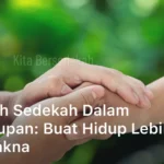 Contoh Sedekah dalam Kehidupan Buat Hidup Lebih Bermakna