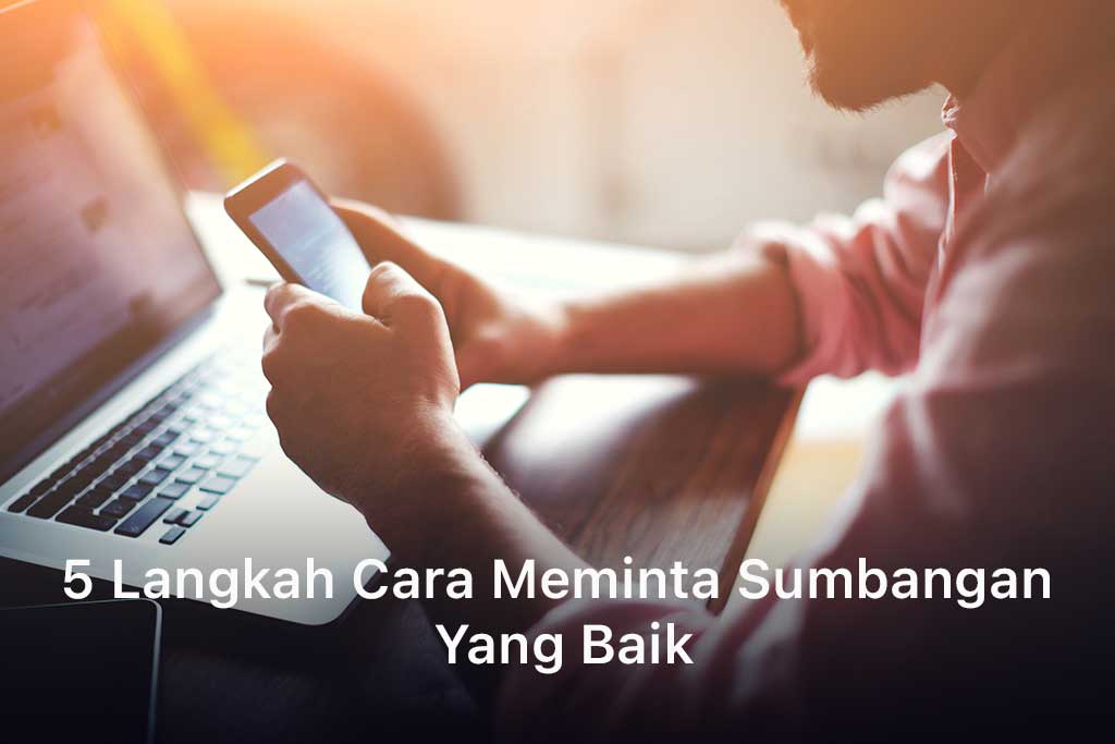 Cara Meminta Sumbangan Yang Baik