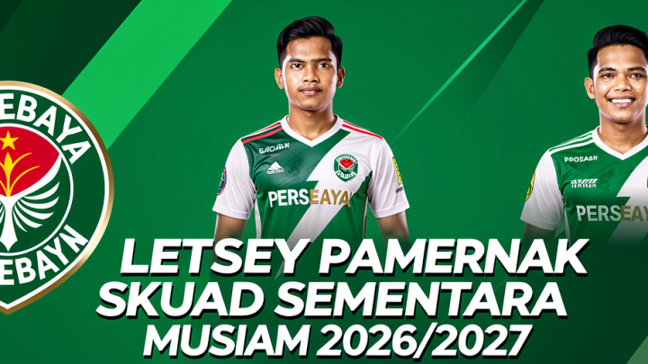 Latest Update: Persebaya    Pamerkan    Skuad Sementara untuk Musim 2026/2027