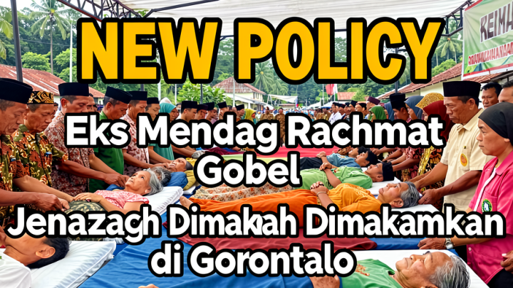New Policy: Eks Mendag Rachmat Gobel Wafat, Jenazah Dimakamkan di Gorontalo