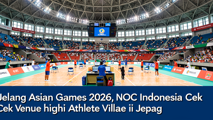 Meeting Results: Jelang Asian Games 2026, NOC Indonesia Cek Venue hingga Athlete Village di Jepang