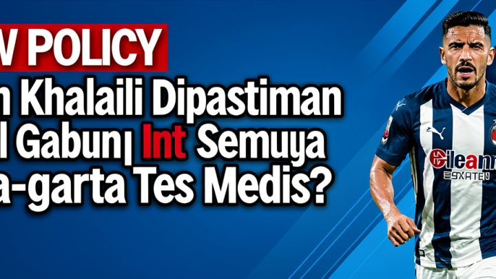 New Policy: Anan Khalaili Dipastikan Gagal Gabung Inter Milan, Semua Gara-gara Tes Medis?