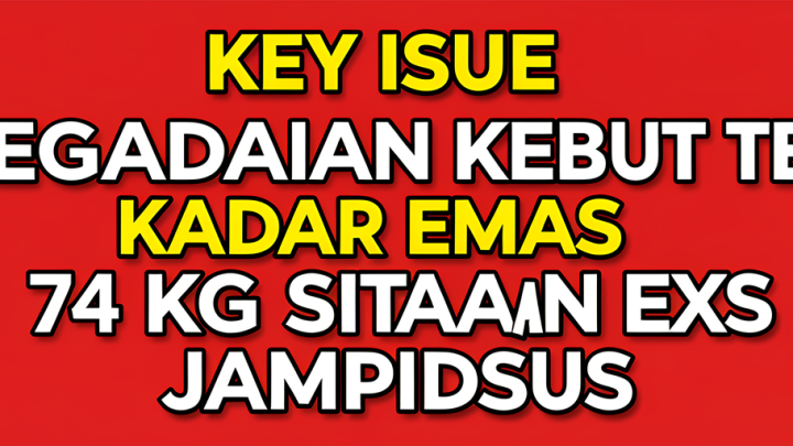Key Issue: Pegadaian Kebut Tes Kadar Emas 74 Kg Sitaan Eks Jampidsus