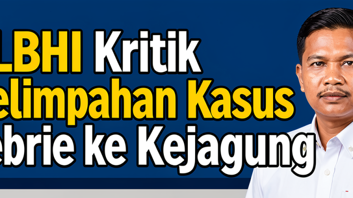 YLBHI Kritik Pelimpahan Kasus Febrie ke Kejagung