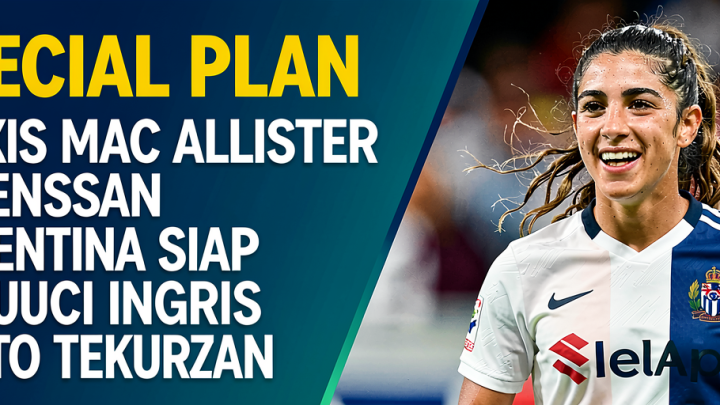 Special Plan: Alexis Mac Allister Tegaskan Argentina Siap Hadapi Inggris Tanpa Tekanan