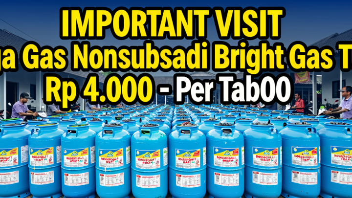 Important Visit: Harga Gas Nonsubsidi Bright Gas Turun Rp 4.000 – 8.000 Per Tabung